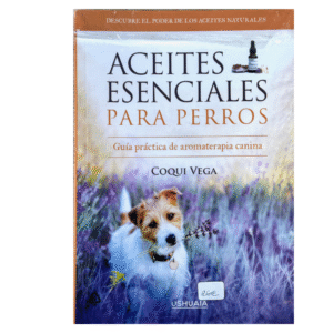 Aceites esenciales para perros ( Coqui Vega )